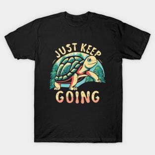 Just Keep Going T-Shirt